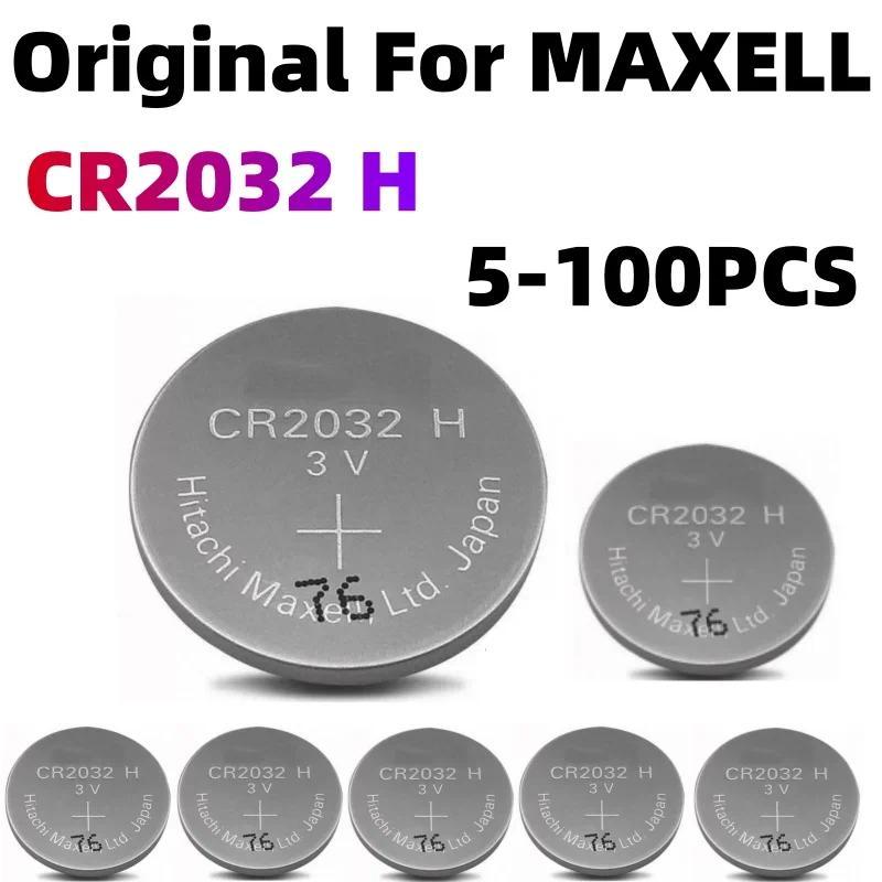 CR2032 H 5-100PCS Original BATTERY  For Maxell CR2032H 240mAh 3V Button Battery  Computer Motherboar