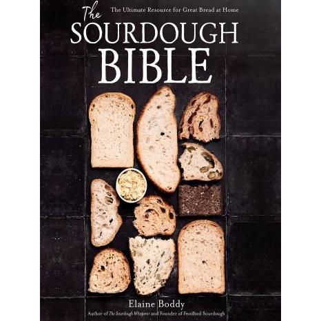 Buku The Sourdough Bible: The Ultimate Resource for Great Bread at Home