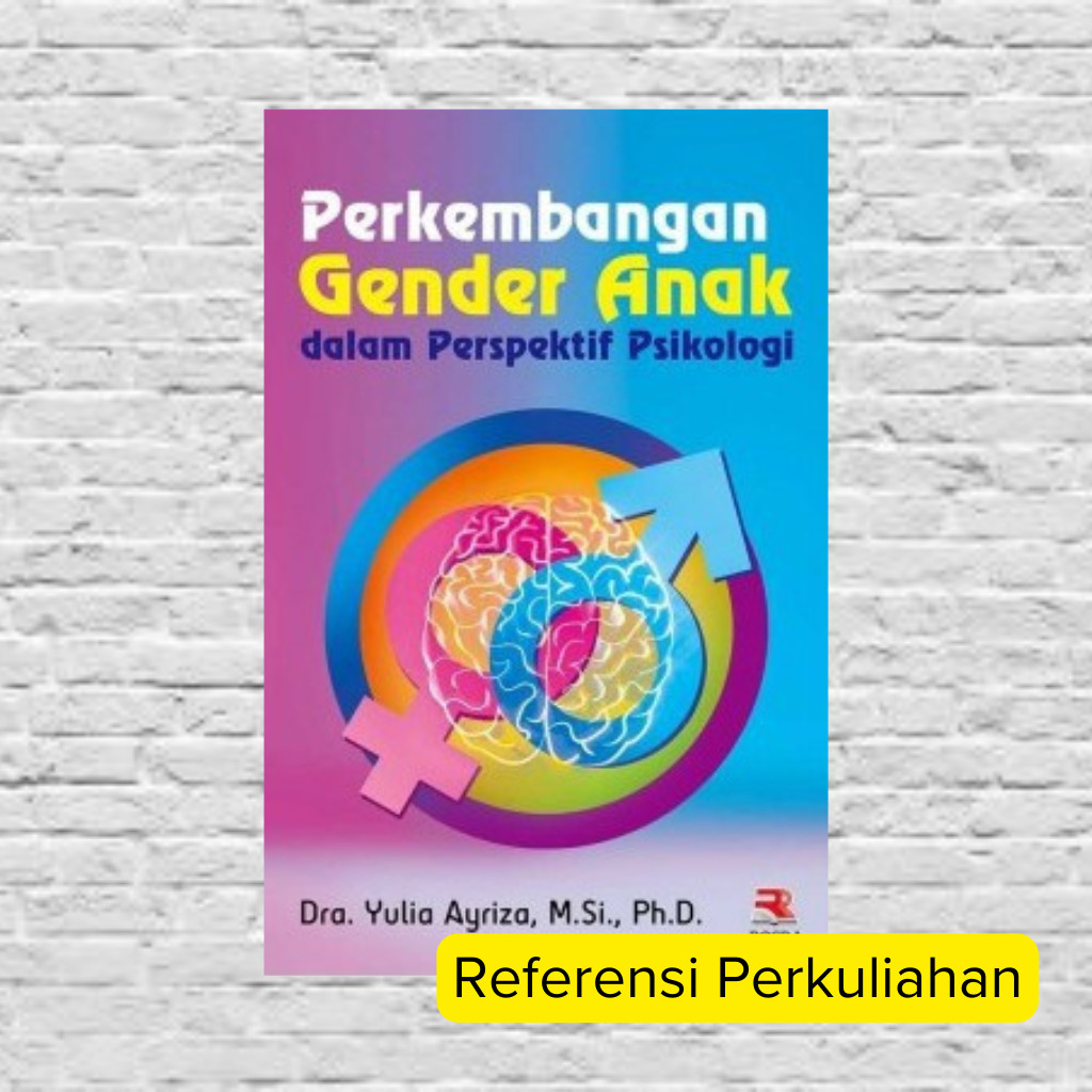 Buku Perkembangan Gender Anak dalam Perspektif Psikologi - Yulia Ayriza | Psikologi Perkembangan Ana