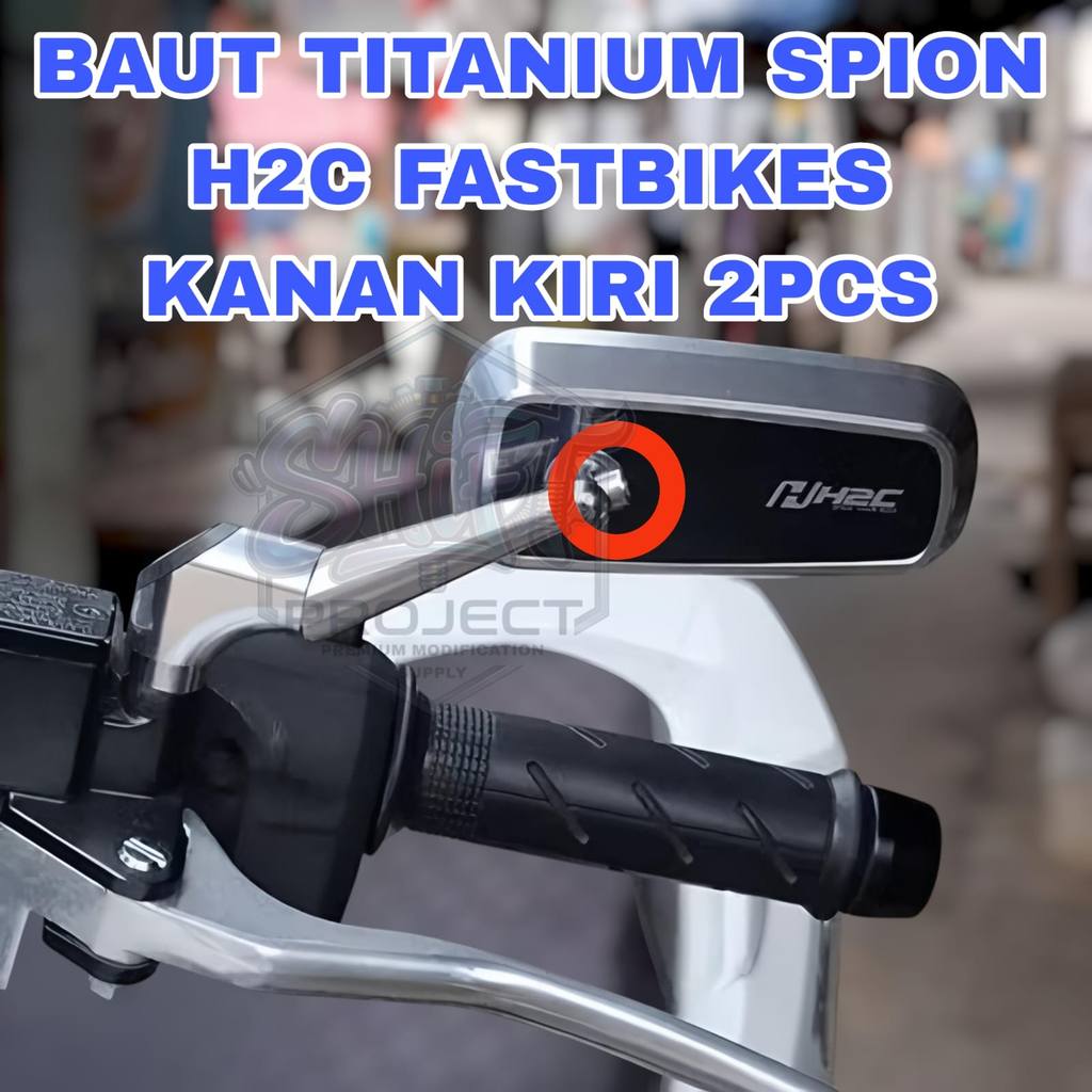 BUAT TITANIUM SPION FAST BIKES H2C KANAN KIRI 2PCS GRADE 5