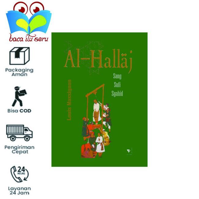 AL - HALLAJ SANG SUFI SYAHID - LOUIS MASSIGNON