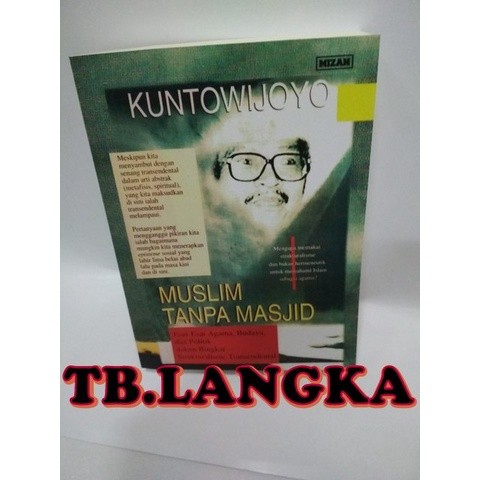 MUSLIM TANPA MASJID - KUNTOWIJOYO