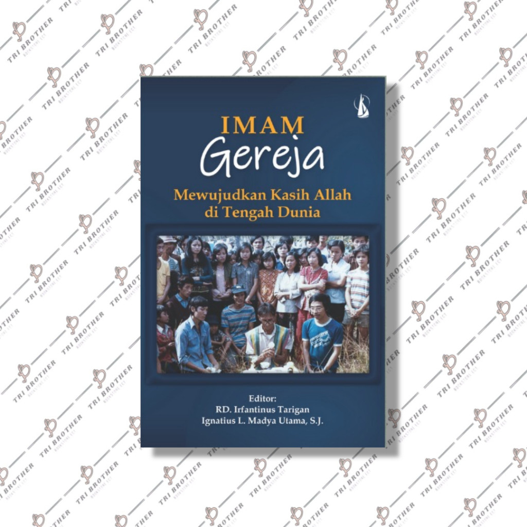 Imam Gereja : Mewujudkan Kasih Allah di Tengah Dunia