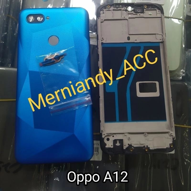 Cessing Hausing Fullset Frame Lcd Opo A12 Backdoor + Frame tulang tengah orri