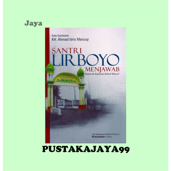SANTRI LIRBOYO MENJAWAB - KH. AHMAD IDRIS MARZUKI