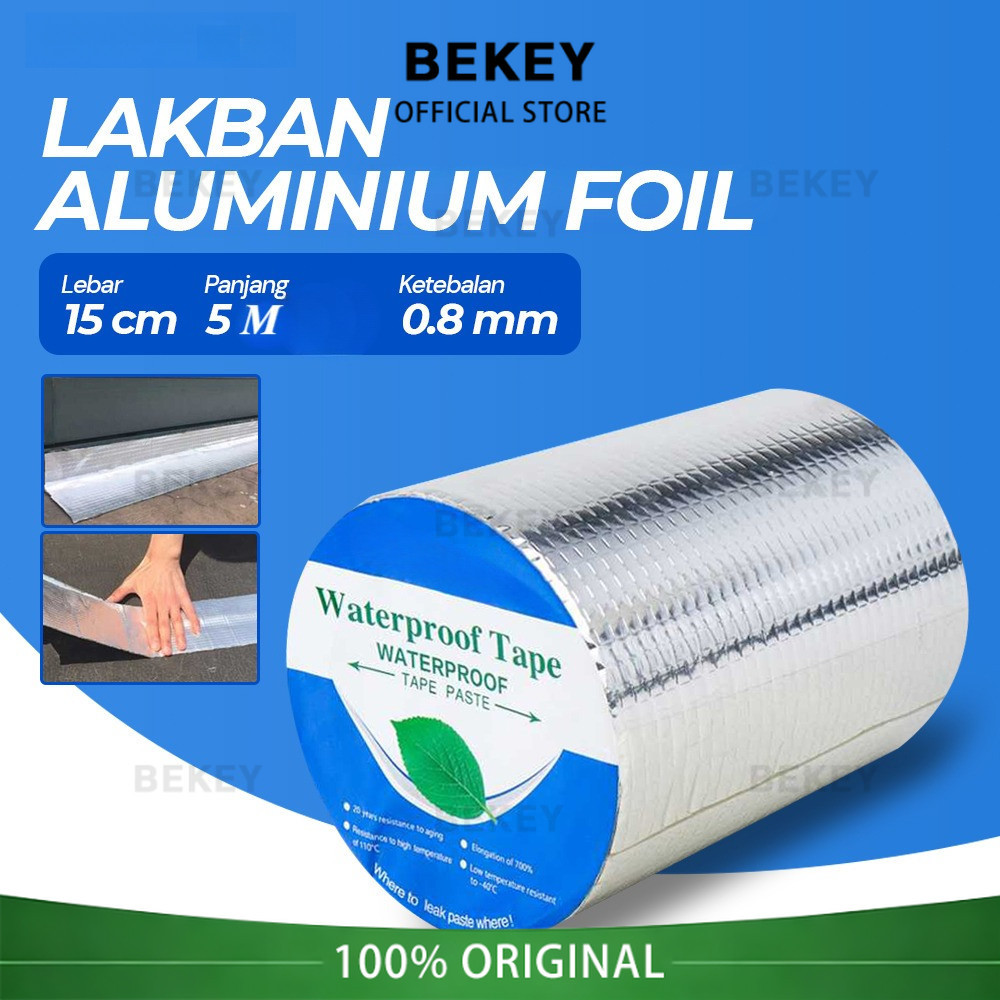BEKEY KYTO Lakban Aluminium Foil Isolasi Atap Genteng Asbes Seng Waterproof Anti Bocor 0.8mm