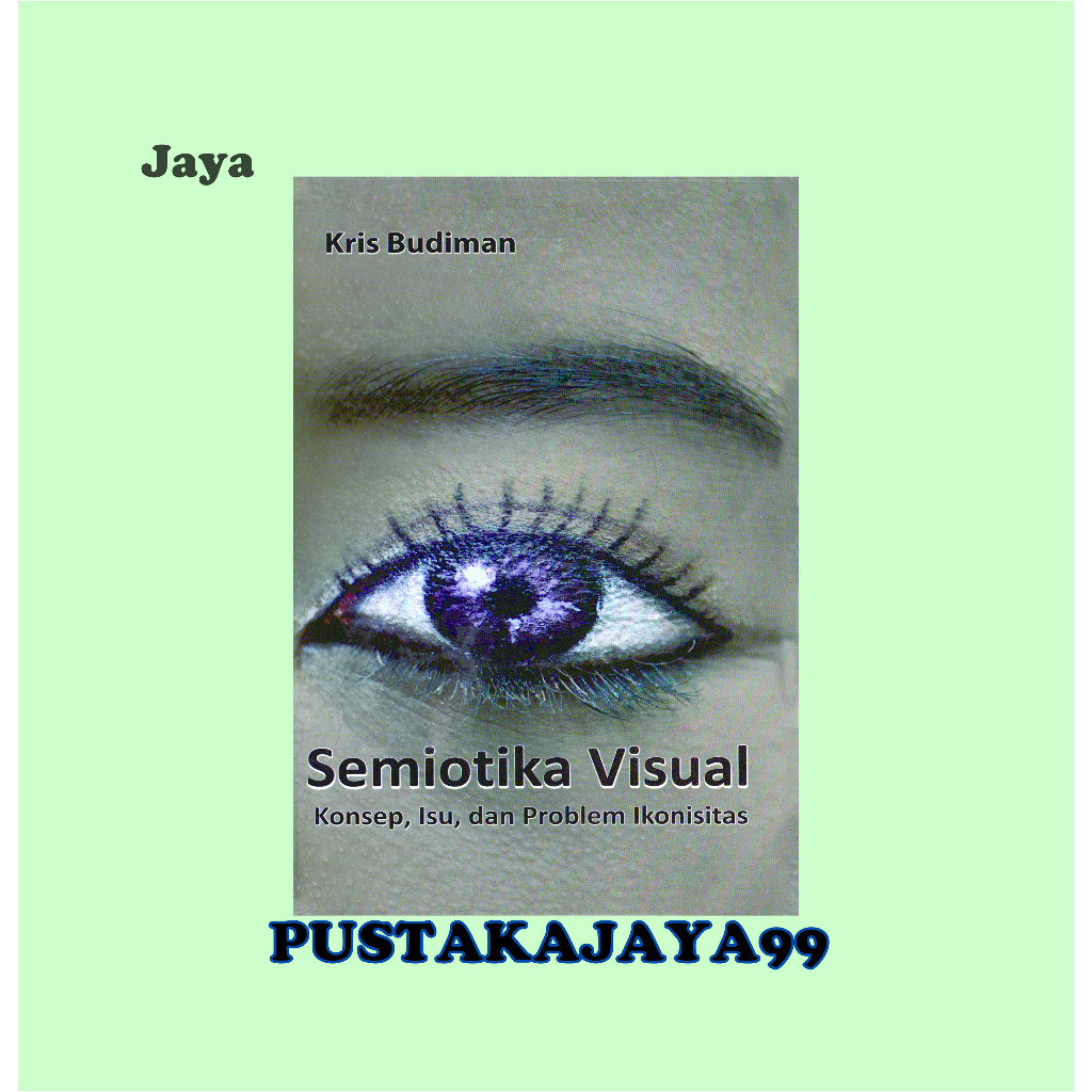 SEMIOTIKA VISUAL - KRIS BUDIMAN