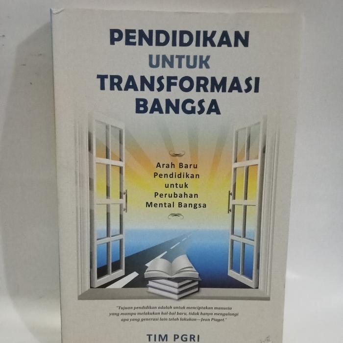 ORI PENDIDIKAN UNTUK TRANSFORMASI BANGSA ARAH BARU PENDIDIKAN