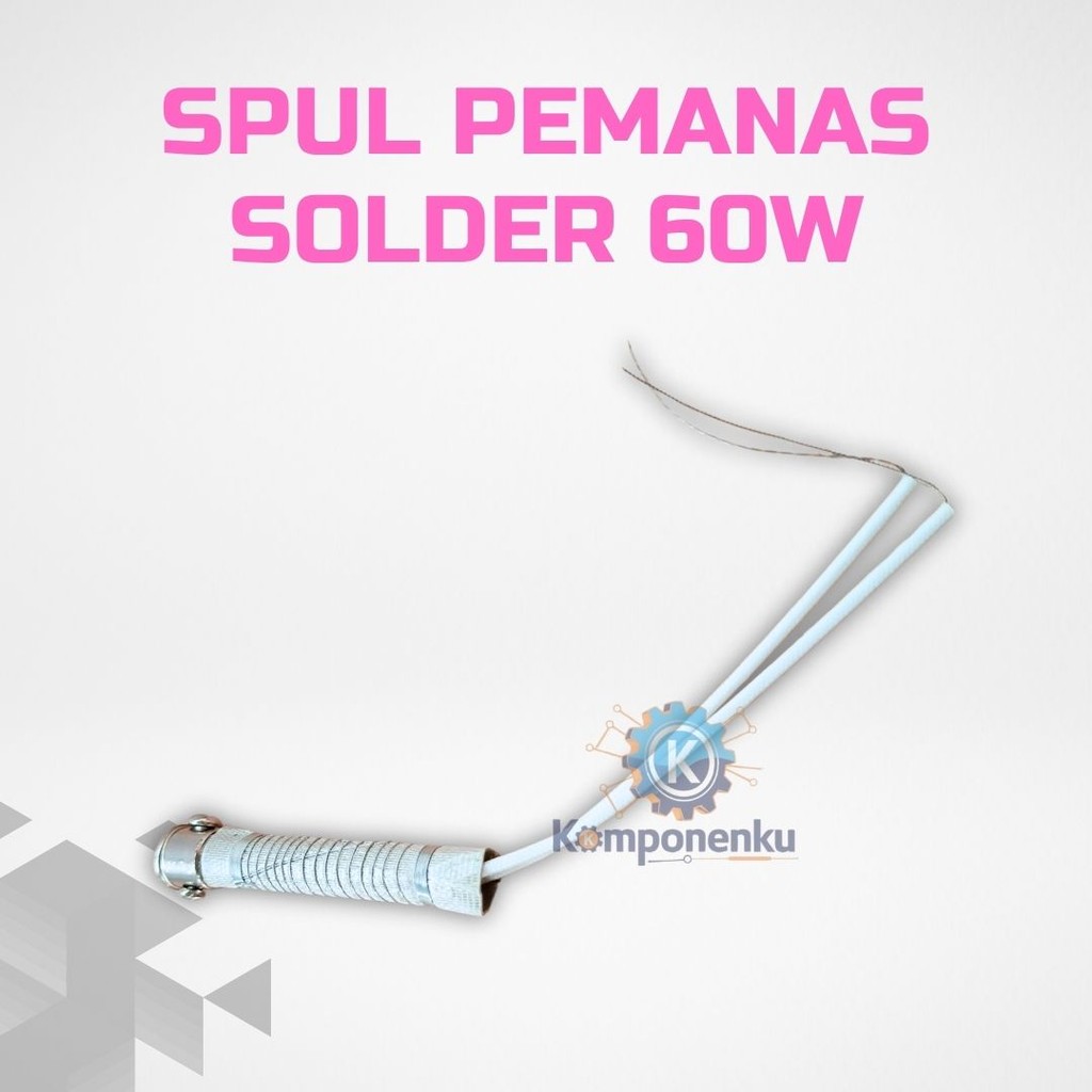 Spul Pemanas Solder 60W | Elemen Solder Tahan Panas