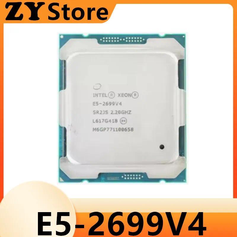 Xeon CPU E52699V4 220GHz 22Cores 55M LGA20113 E52699 V4 E5 2699V4 E5 2699 V4