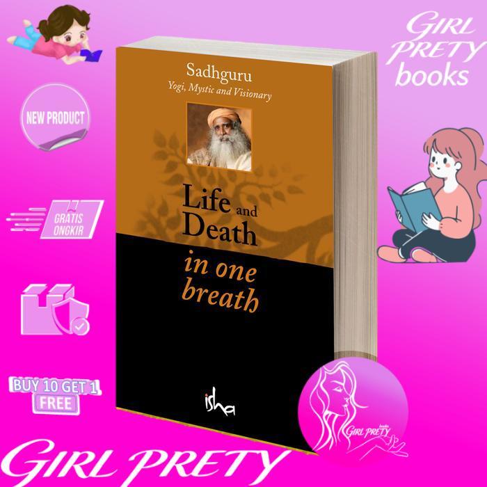 Life and Death in One Breath Sadhguru Jaggi Vasudev