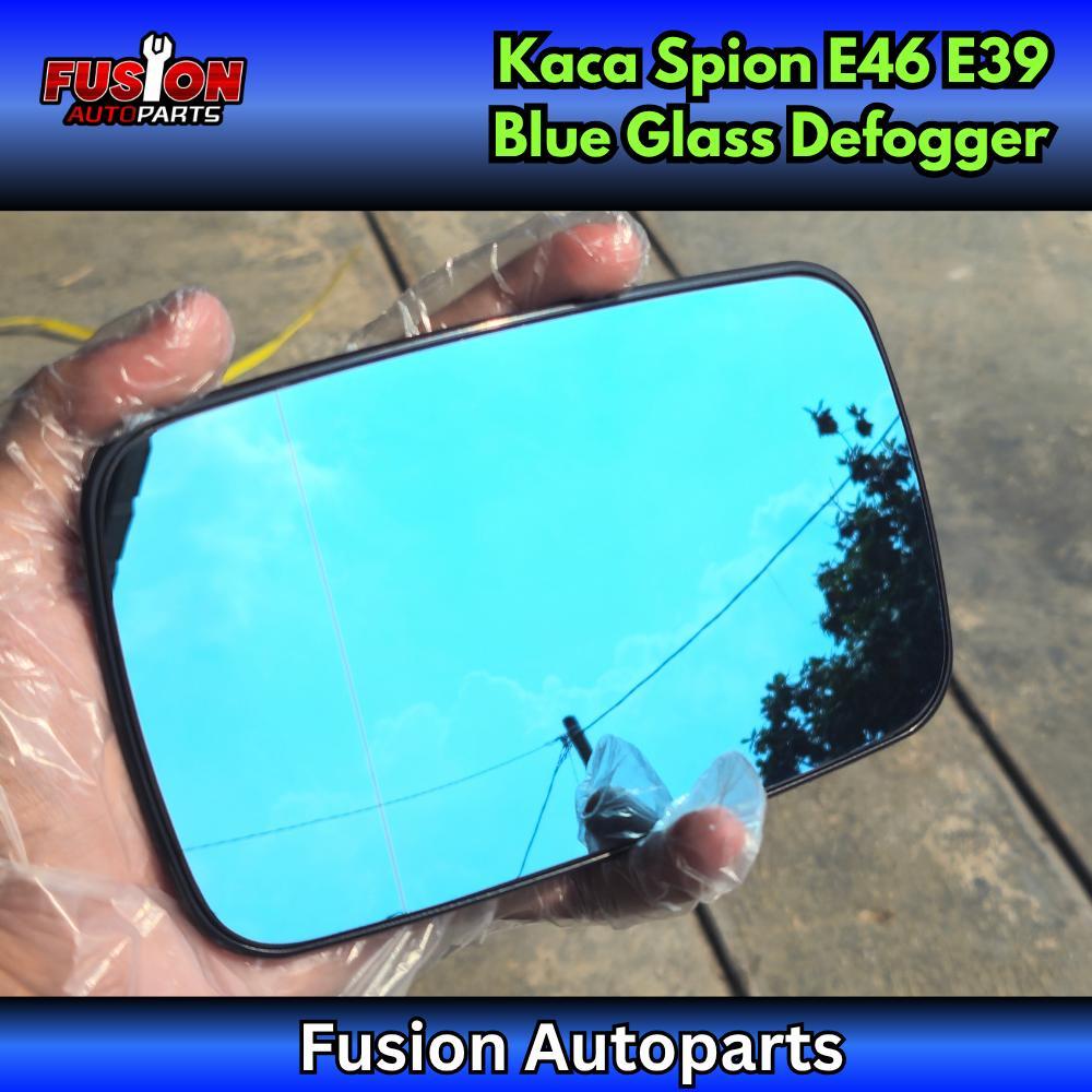 Kaca Spion E46 E39 Blue Glass Defogger Kaca Spion Bmw E46 E39 Heated Mirror