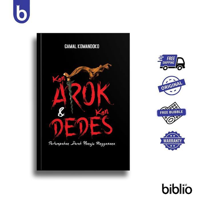 Buku Ken Arok & Ken Dedes oleh Gamal Komandoko - Penerbit Narasi Original