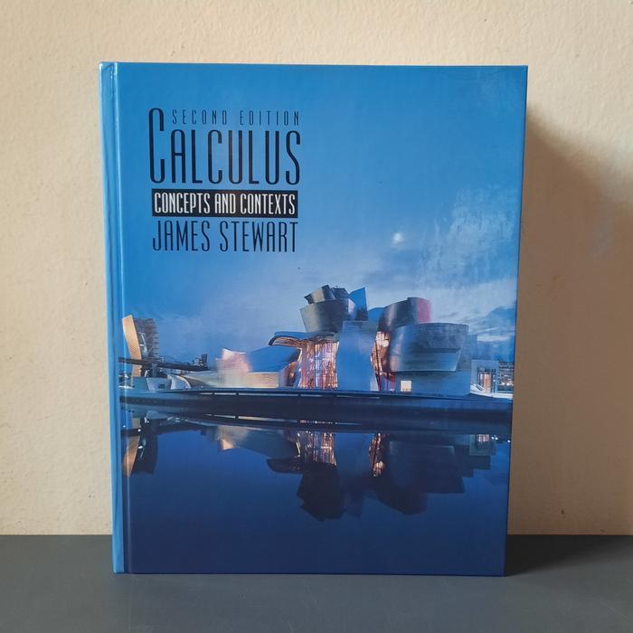 BUKU CALCULUS BY JAMES STEWART - CONCEPTS AND CONTEXTS - SECOND EDITION - IMPORT HARDCOVER - ENGLISH