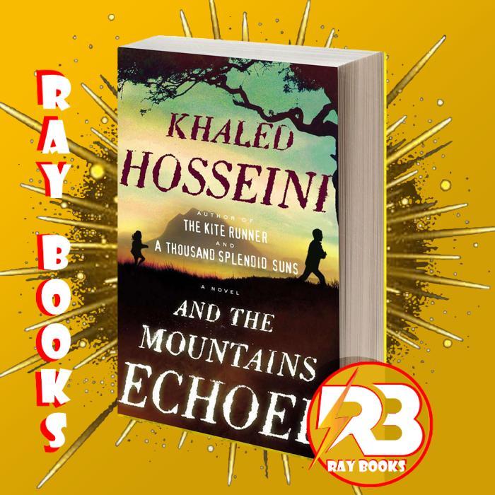 And the Mountains Echoed Hosseini Khaled