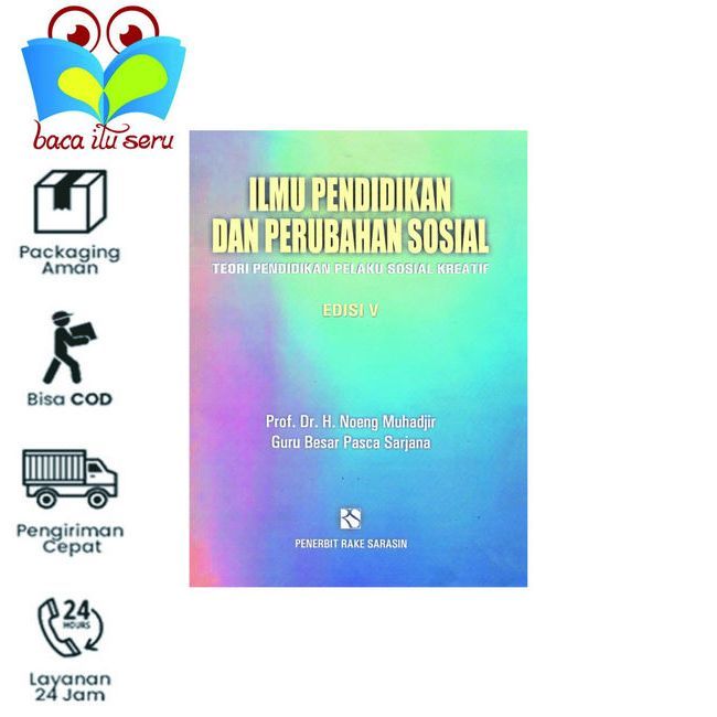 ILMU PENDIDIKAN DAN PERUBAHAN SOSIAL - NEONG MUHADJIER