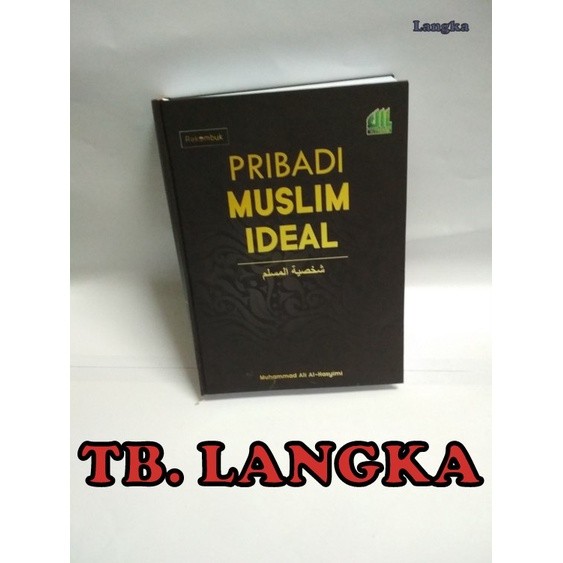 Pribadi Muslim Ideal - Muhammad Ali Al Hasyimi