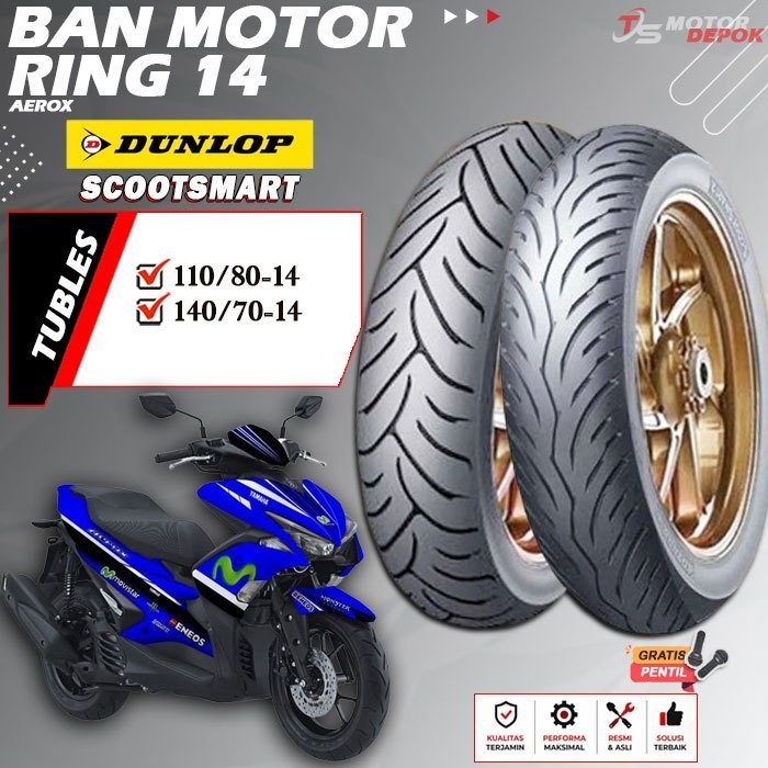 BAN MOTOR RING 14 TUBLES DUNLOP SCOOTSMART BAN MOTOR TUBLESS AEROX RING 14 TUBELESS