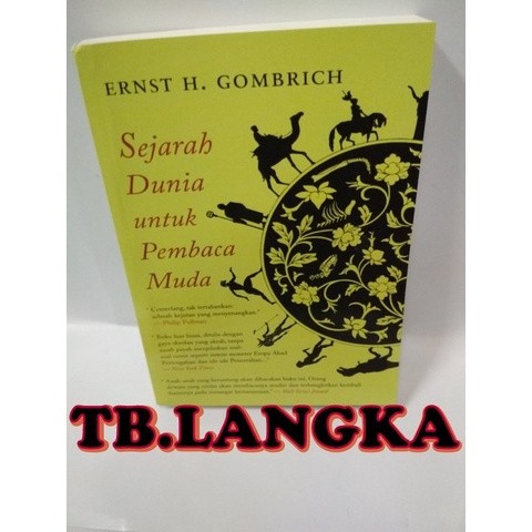 Sejarah Dunia Untuk Pembaca Muda - Ernst H. Gombrich