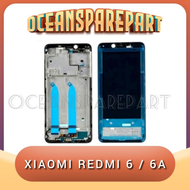 Frame LCD Xiaomi Redmi 6/6A Tatakan LCD Redmi 6 6A