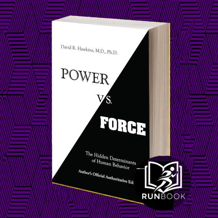 Power Vs. Force David R. Hawkins