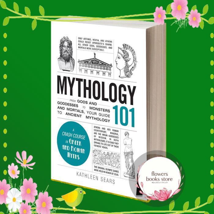 Mythology 101 Kathleen Sears