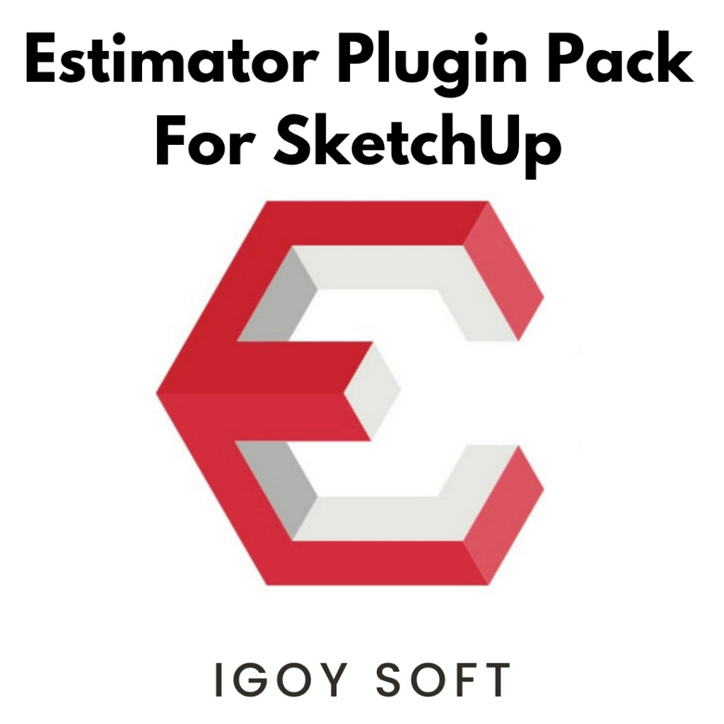 Estimator Plugin SketchUp Pack Permanen Tanpa Batas
