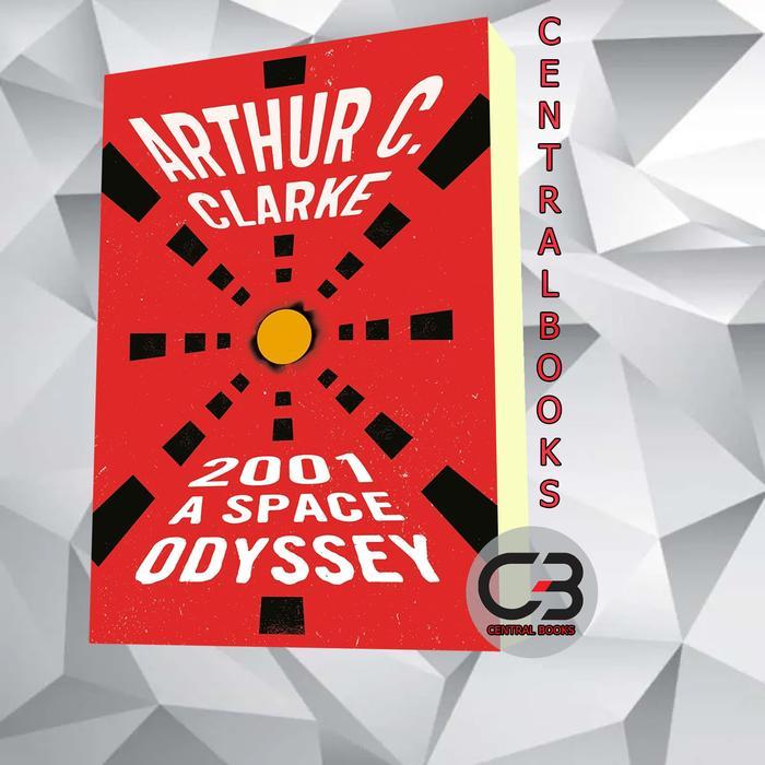 2001: A Space Odyssey Arthur C. Clarke