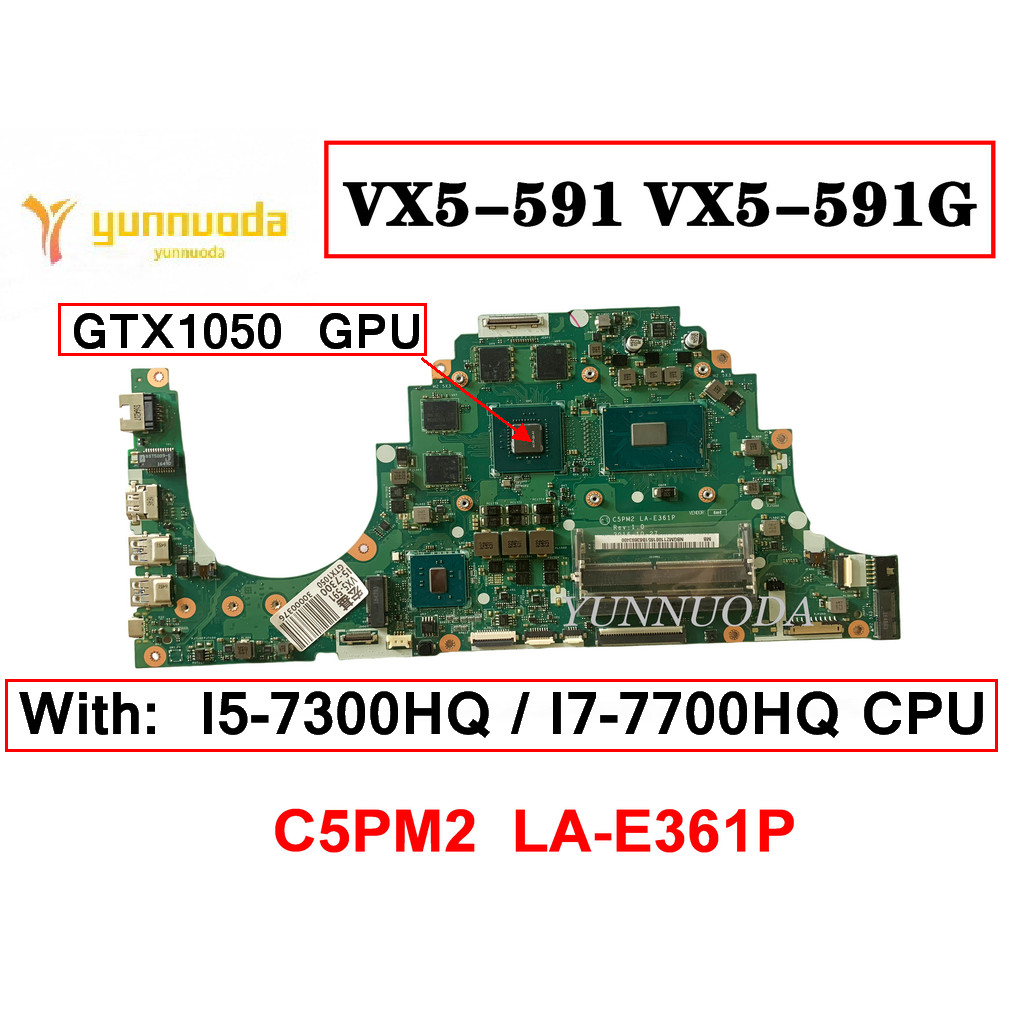 Oginal for ACER aspire VX5-591 VX5-591G Laptop motherboard With I5 I7 7th CPU GTX1050 GPU C5PM2  LA-