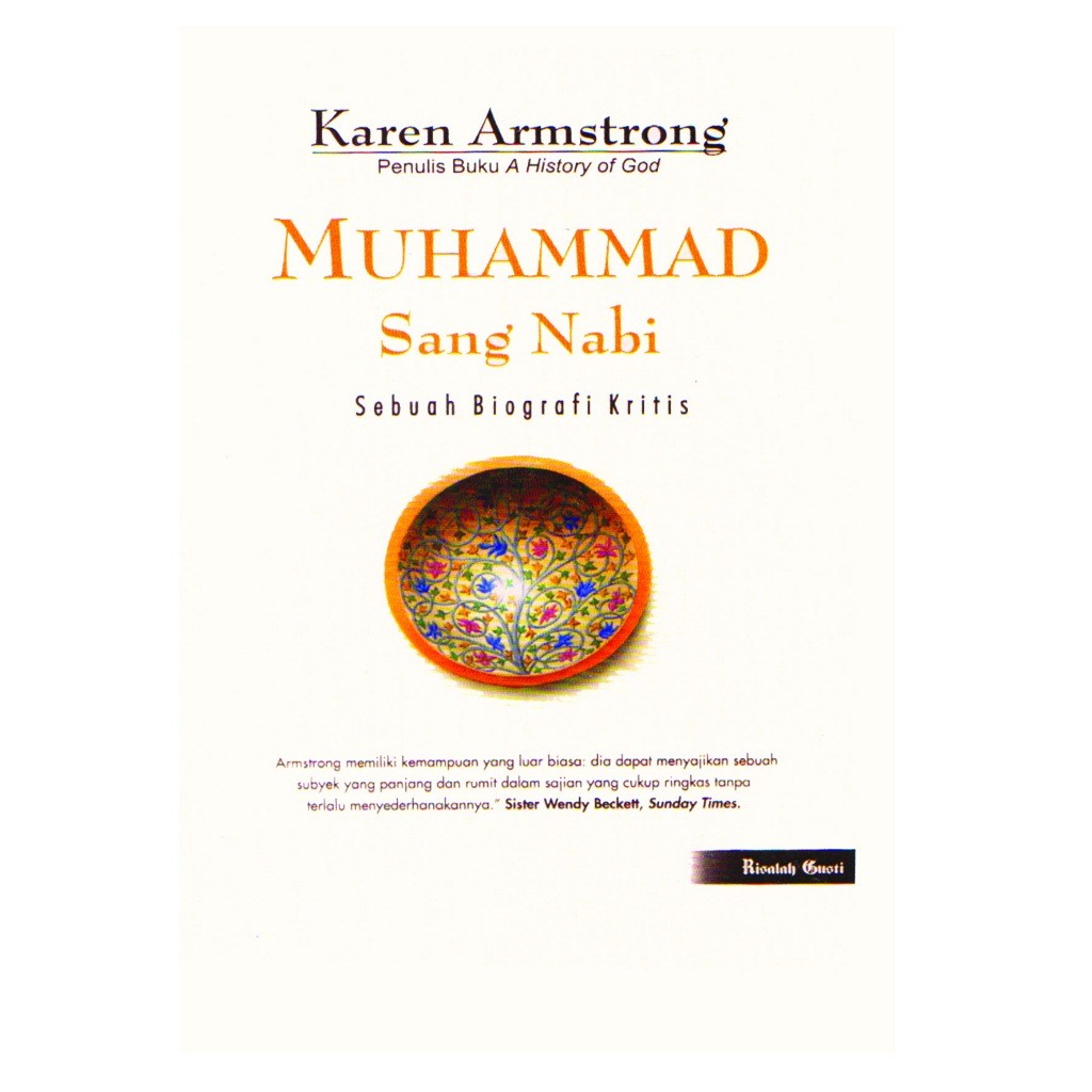Muhammad Sang Nabi Sebuah Biografi Kritis - Karen Amstrong