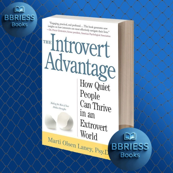 The Introvert Advantage: How to Thrive in an Extrovert World
