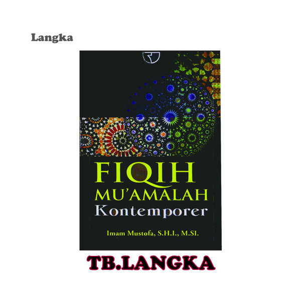 Fiqih Mu'amalah Kontemporer - Imam Mustofa