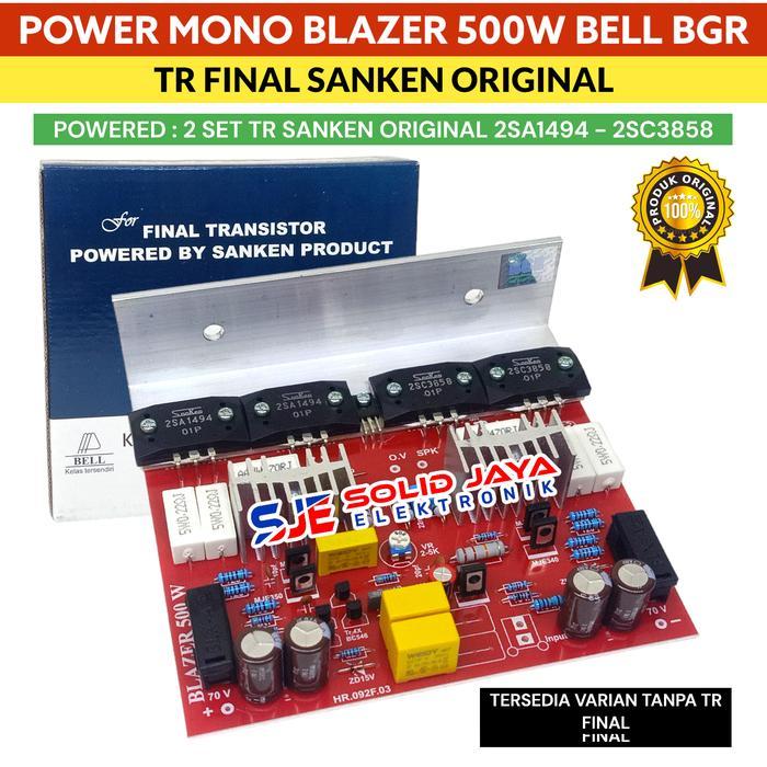 KIT POWER BLAZER 500W 575W 600W MONO 500 WATT W 575 WATT W TR FINAL SANKEN ASLI 2SC3858 2SA1949 TR T