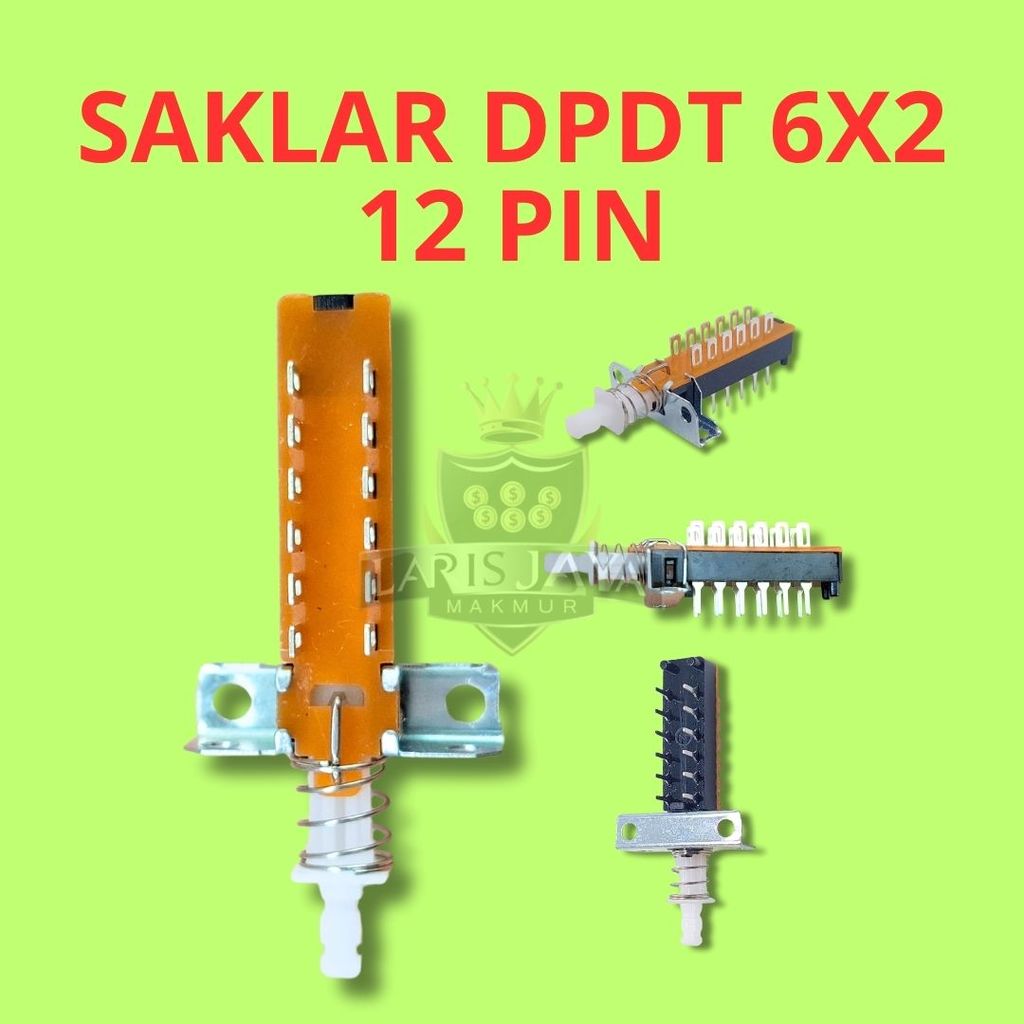 Saklar DPDT 12 Pin – Switch 6x2 Tekan dengan Holder