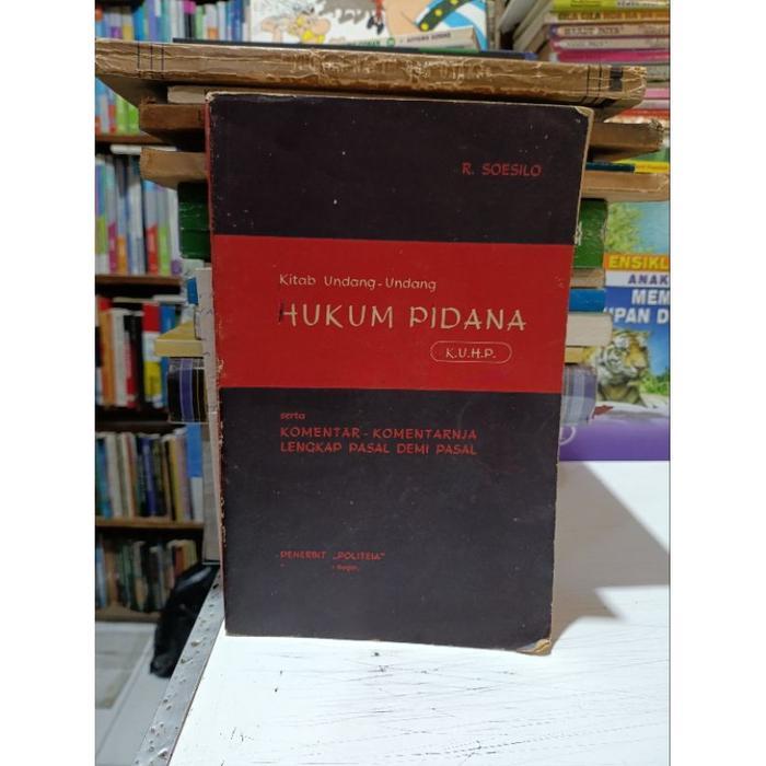 Buku K.U.H.P dengan Pendjelasan - R. Soesilo ( Original )