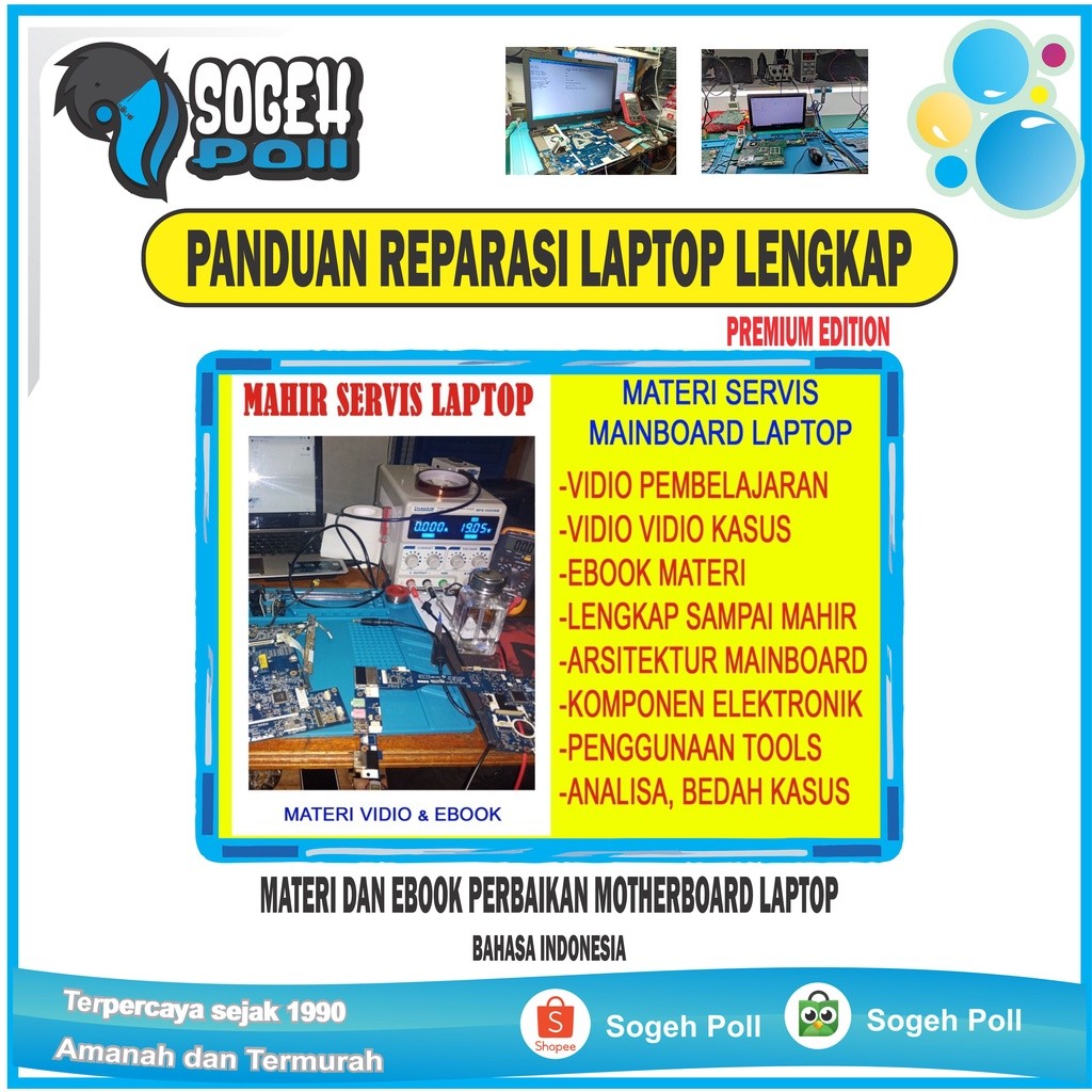 MATERI SERVIS MAINBOARD LAPTOP UNTUK TEKNISI MAHIR HANDAL PROFESIONAL TUTORIAL SERVIS MOBO LEPTOP