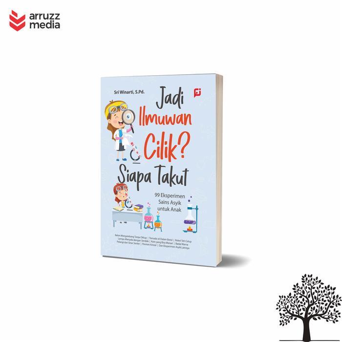 Buku Anak Jadi Ilmuwan Cilik? Siapa Takut: 99 Eksperimen Sains Asyik untuk Anak Books Psychology - J