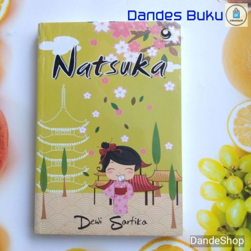Natsuka oleh Dewi Sartika - NOVEL ORIGINAL