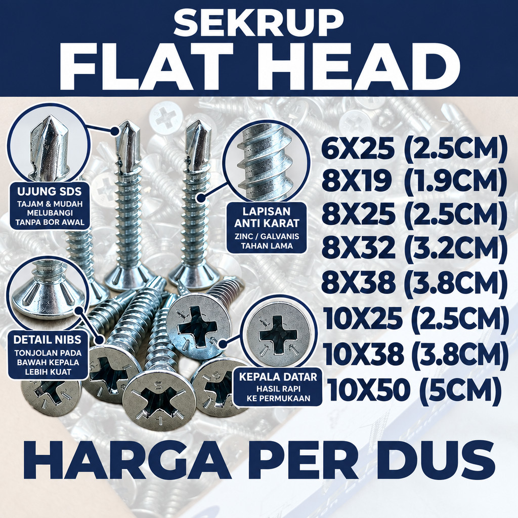 Sekrup Flat Head / SDS FH / Self Drilling Screw (Harga Per Dus) 6x25 | 8x19 | 8x25 | 8x32 | 8x38 | 1
