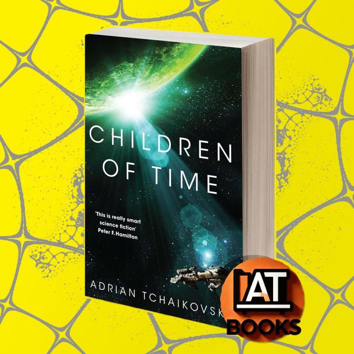 Children of Time Adrian Tchaikovsky