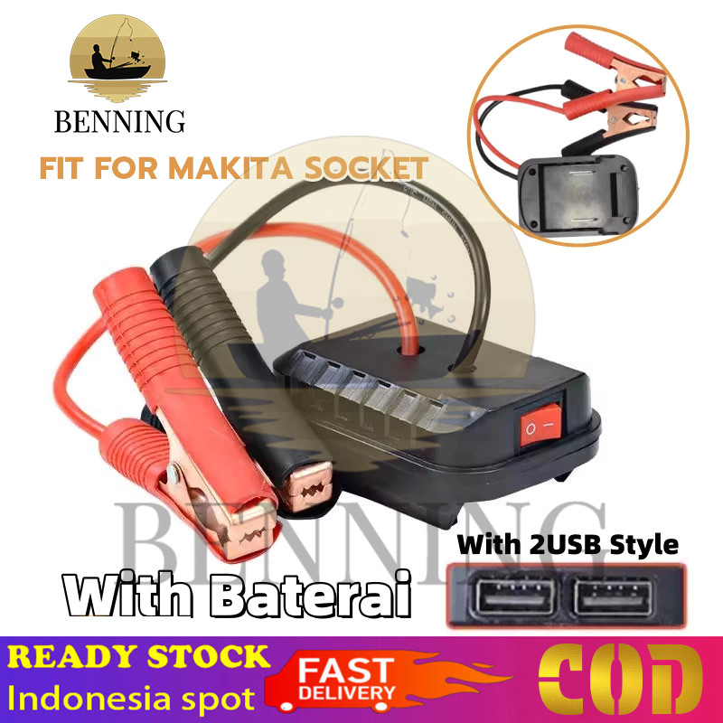 Starter Mobil Makita – Adaptor Baterai Lithium untuk Charger Aki & Pemantik Mesin Mobil