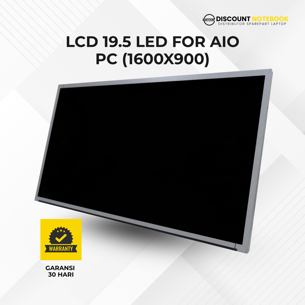 LCD LAPTOP LED AIO 19.5 INCH UNTUK PC AIO 1600x900 BARU [GARANSI 1 BULAN]
