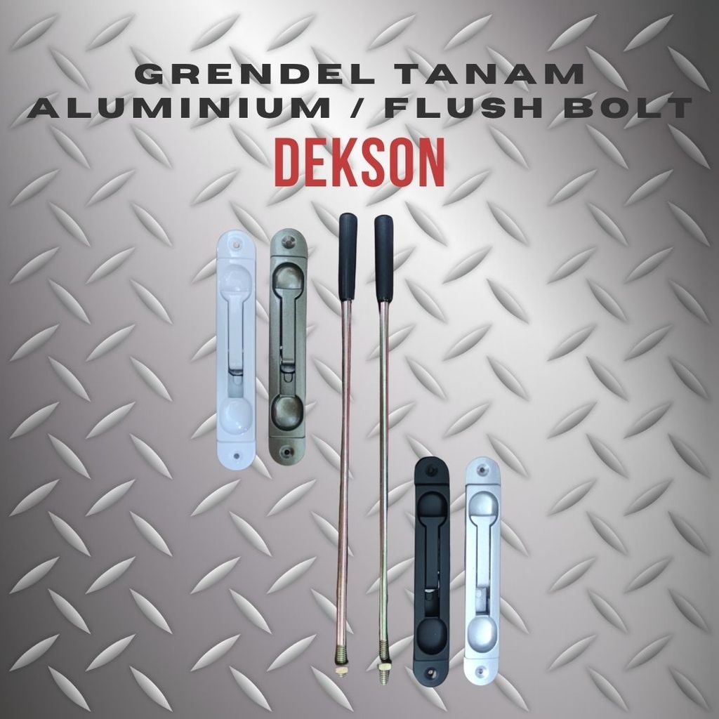 DEKKSON Flush Bolt / Grendel Tanam aluminium Dekkson