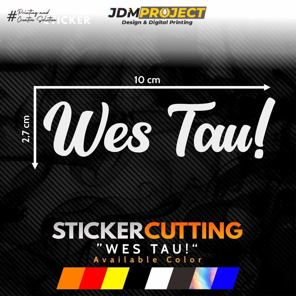 Bikin Merch - STICKER STIKER CUTTING VIRAL WES TAU