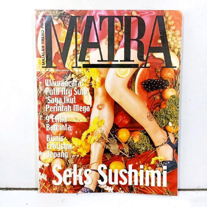 Matra Majalah Trend Pria  Mei 2002 Wawancara Putu Ary Suta, Seks Sushimi