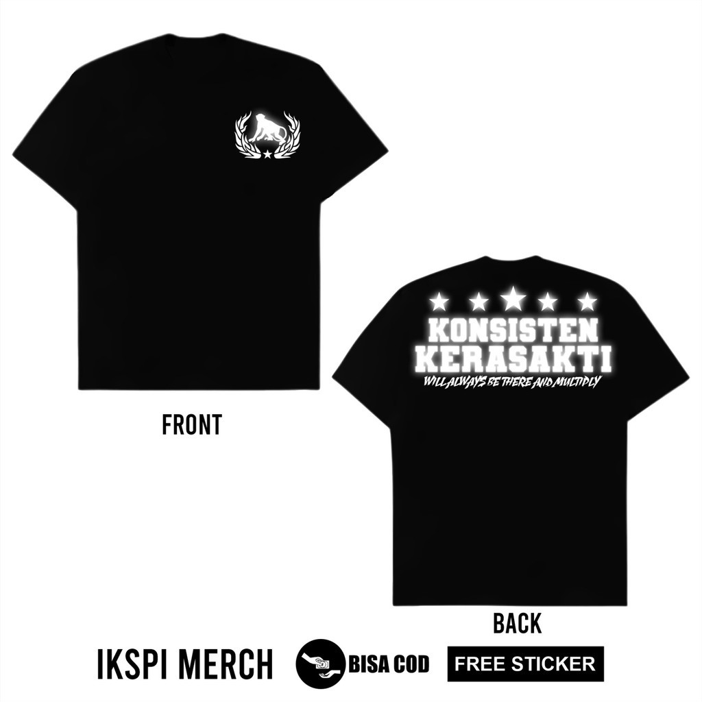 KAOS IKSPI MENYALA IKSPI KERA SAKTI KONSISTEN KERA SAKTI WILL ALWAYS    KAOS DISTRO MAWAR IKSPI - KA