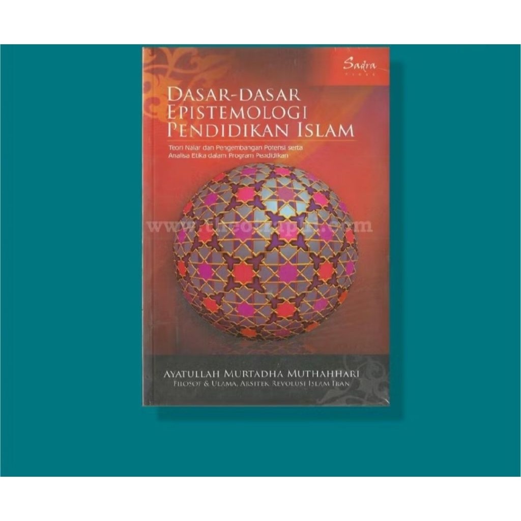 buku DASAR DASAR EPISTEMOLOGI PENDIDIKAN ISLAM - Murtadha Muthahhari