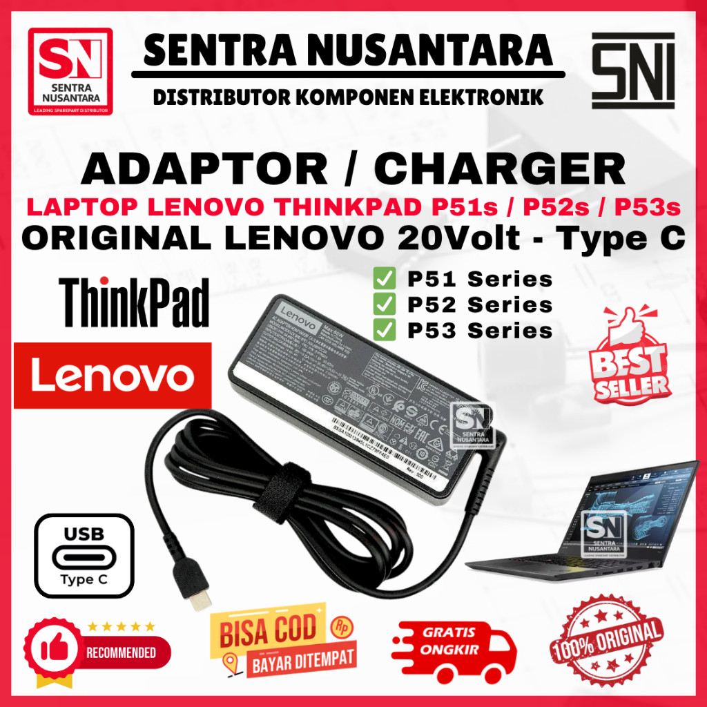 Adaptor Charger Laptop LENOVO THINKPAD P51s / P52s / P53s Series | Adaptor Laptop LENOVO THINKPAD P5