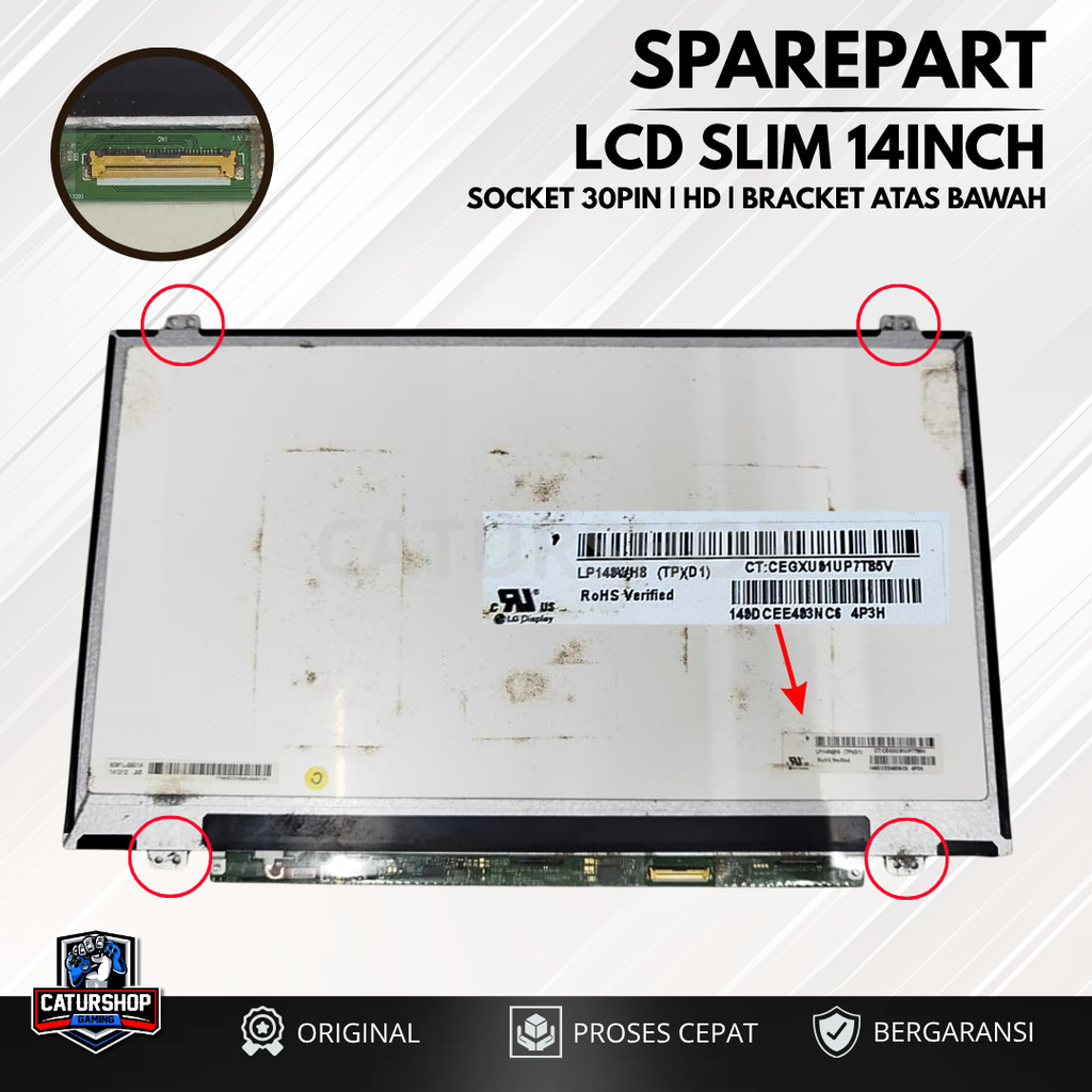 Sparepart Lcd Slim 14Inch Socket 30Pin Panu Second | Bracket Atas Bawah | Lcd Universal Second