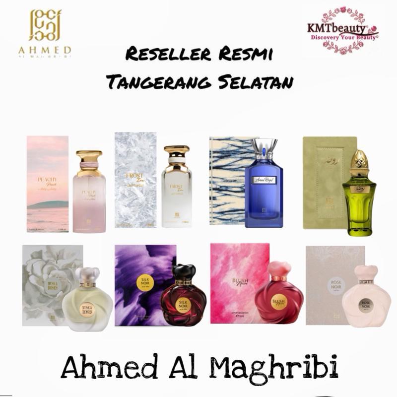 Ahmed Al Maghribi All Varian Rose noir, Silk Noir, Rawdha, Azure Royale, Frost ice, Peachy pecah, Mu